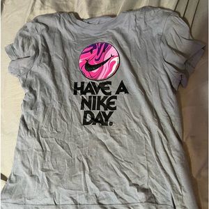 Nike “have a nike day” t shirt